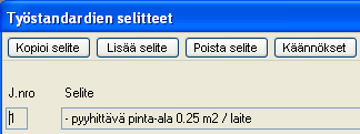 Näytä std Näytä std -painikkeen takaa näet valitsemasi työrivin standardin ja koodin. Työstd.