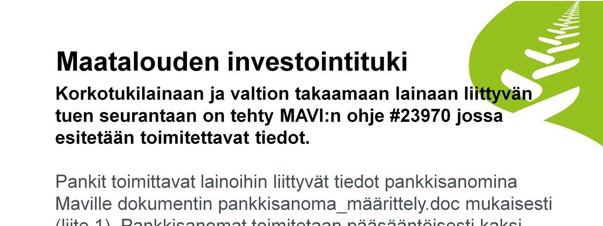 MAVI:n ohjeen päivitystarve tulee selvittää (vanha ohje). Käytännössä toimiva menettely.