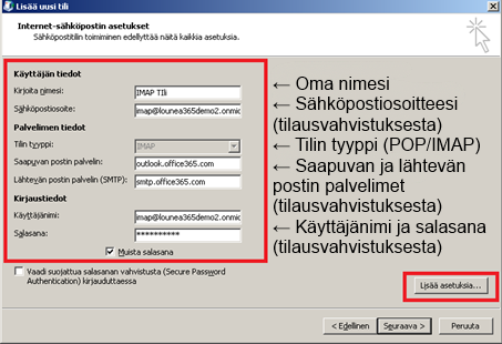 8 1.2 IMAP-tilin määritys (ohje koskee Lounean palveluita: Yrityssähköposti Perus xxgb) IMAP-tili lisätään Outlook-ohjelmaan, kuten POP-tili (katso kohta 1.1), mutta pieniä eroja on.