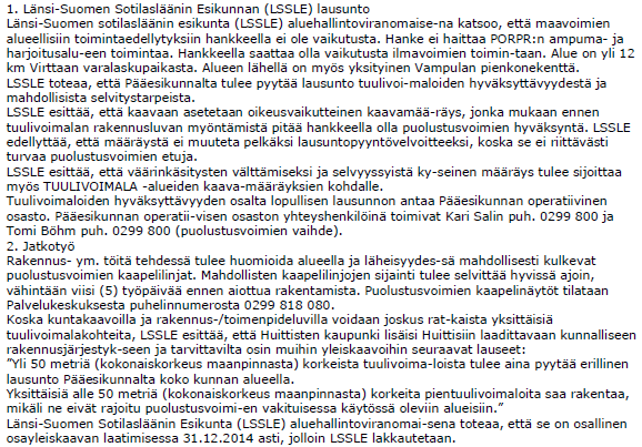7 (13) Museovirasto, Helena Taskinen, Tuula Heikkurinen-Montell, 15.9.2014 Merkitty tiedoksi. Puolustusvoimat, 24.10.