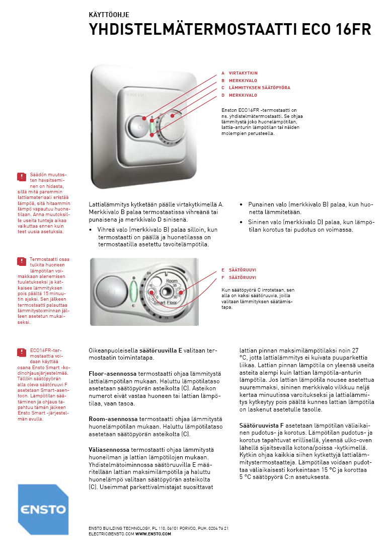Liite 1: Yhdistelmätermostaatin käyttöohje ECO-16FR termostaatin asteikon arvojen vastaavuus
