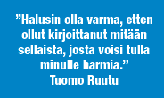 kuka päivittää, kuka vastaa kyselyihin -> ei toimi itsestään - Harkinta & hyvä maku kaikesta jää jälki - Väärinymmärryksen