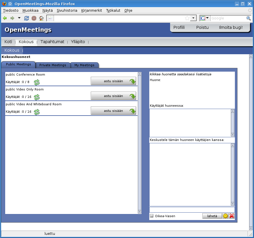 OpenMeetings-opas uusille käyttäjille S i v u 7 2 Konferenssihuoneet (Kokous) Konferenssihuoneet ovat huoneita joissa tulet pitämään kokouksesi.