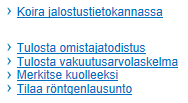 Suomen Kennelliitto ry. 16.5.2014 10(32) Koirat Koirat välilehdellä näet omistamiesi koirien tiedot.