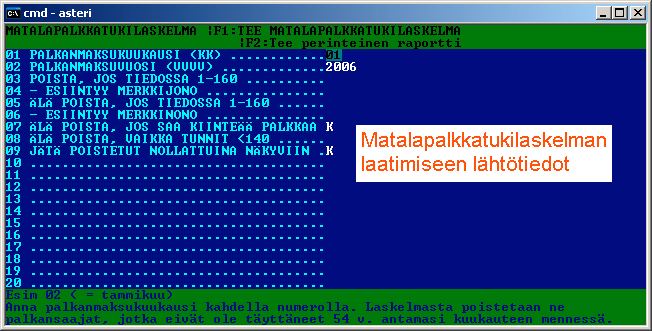 Matalapalkkatukilaskelman laatiminen Matalapalkkatukilaskelma laaditaan Yhteenvetotulostin ohjelmalla (rpg.