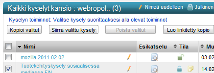 Kuinka ryhmiä käytetään Luotuasi ryhmän voit lähettää kutsut sähköpostikyselynä. Käytä sähköpostikyselyä julkaisutapana minkä tahansa kyselyn kautta.