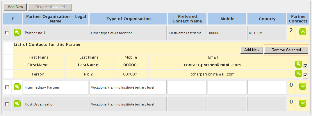 4. Klikkaa [Remove Selected] -painiketta. Valitse OK avautuvasta valintaikkunasta. 5. Saat viestin "The record has been successfully deleted". 5.8. Miten poistan partneriorganisaation yhteyshenkilön?