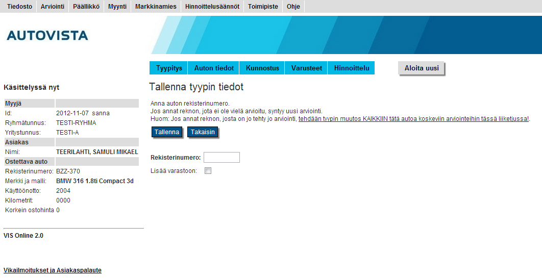 Kuva 9 Tyypin tiedot Avautuu ruutu, jossa tyypin tiedot tallennetaan ajoneuvolle syöttämällä ajoneuvon rekisterinumero ja painamalla Tallenna -nappulaa. Huom.