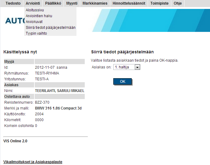 Hyvityshinta on useimmissa tapauksissa sama kuin ostohinta, mutta asiakkaalle voidaan joskus ylihyvittää ajoneuvosta enemmänkin.