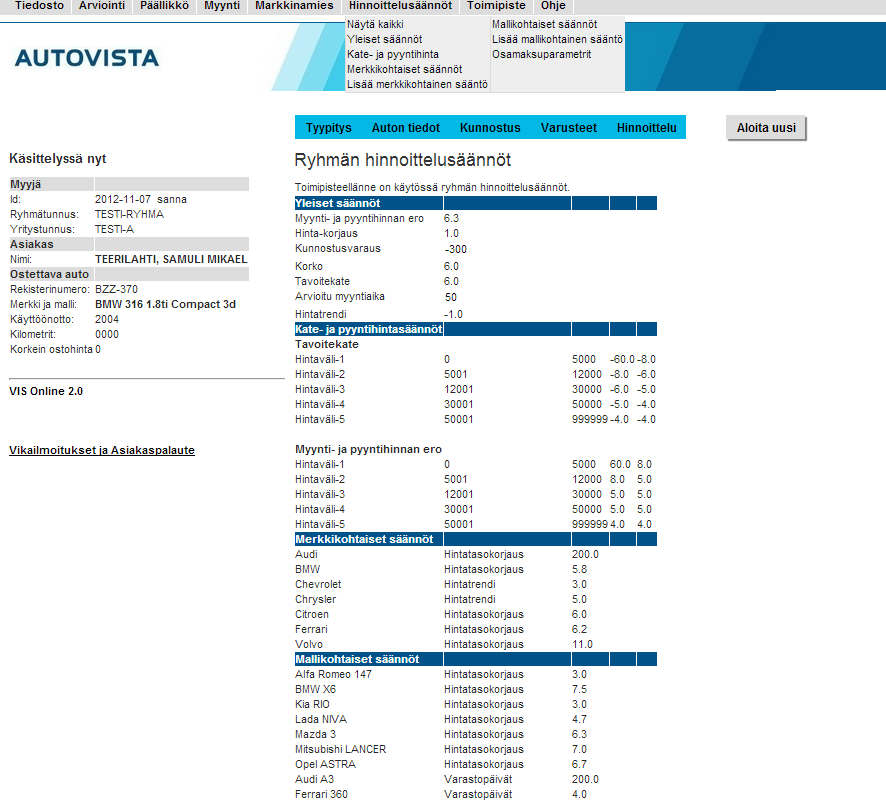 3.2 Käytössä olevien hinnoittelusääntöjen tarkastelu Käytössä olevat hinnoittelusäännöt näet valitsemalla Hinnoittelusäännöt-valikosta Näytä kaikki.