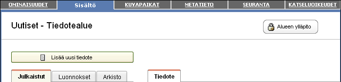 5 (17) Kuva 4, Tiedotealueen ominaisuudet 3 UUDEN TIEDOTTEEN LISÄÄMINEN Uuden tiedotteen lisääminen aloitetaan klikkaamalla Lisää uusi tiedote -painiketta.