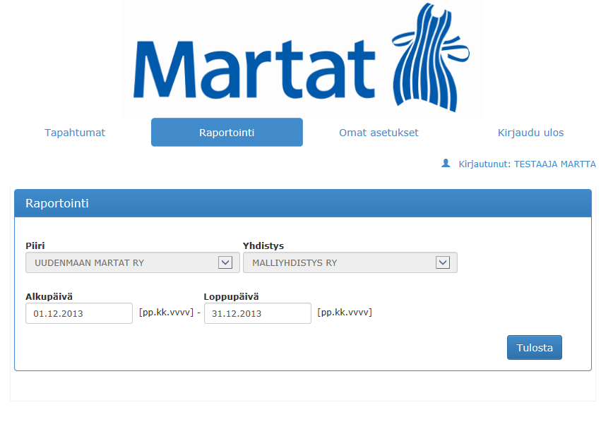 Raportointi Raportointi valitulta ajanjaksolta (valittava pvm) HUOM!