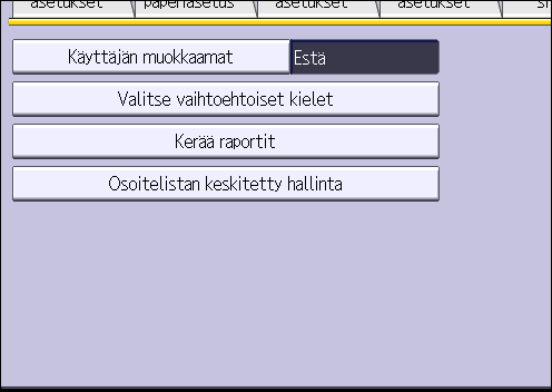 7. Laitteen hallinta Pääsivun asetukset yksittäisille käyttäjille Jokaiselle käyttäjälle voidaan määrittää oma pääsivu. Kun käyttäjä kirjautuu laitteelle, henkilökohtainen pääsivu avautuu. 1.