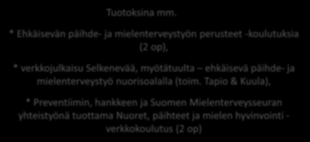 Yhteisellä kehittämisellä kohti laajempaa näkyä alasta Rajapinnoilla liikkunut Selvästi parempi mieli - kehittämishanke toimi k2013- k2014 Preventiimin yhteydessä Tarkoituksena lisätä nuorten parissa