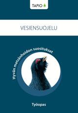 Tämä opas täydentää ja tarkentaa Hyvän metsänhoidon suosituksissa kuvattuja metsätalouden ja vesiensuojelun toimenpidesuosituksia sekä kokoaa menetelmät ja niiden toteutustavat.