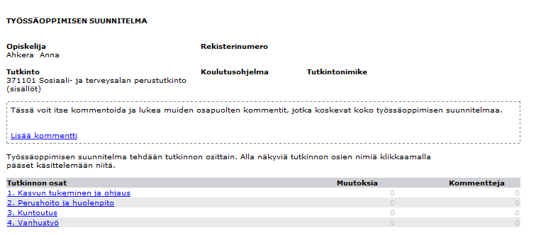 Työpaikkakouluttajan aloitussivu: Sopimus Pro -etusivulla klikkaa Toiminnalliset -otsikon alta Työssä oppimisensuunnitelma.