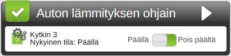 Widgettilistan alimmaiseksi ilmestyy uusi Kytkimet-widget.. Anna Kytkin-widgetille haluamasi nimi (esim. Auton lämmityksen ohjain).