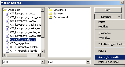- 91 korvaa OpenOffice-perusmallin. Oman oletusmallin voi tehdä esimerkiksi niin, että avaa OpenOfficessa uuden (tyhjän) asiakirjan, jolloin näyttöön avautuu OpenOffice-perusmalli.