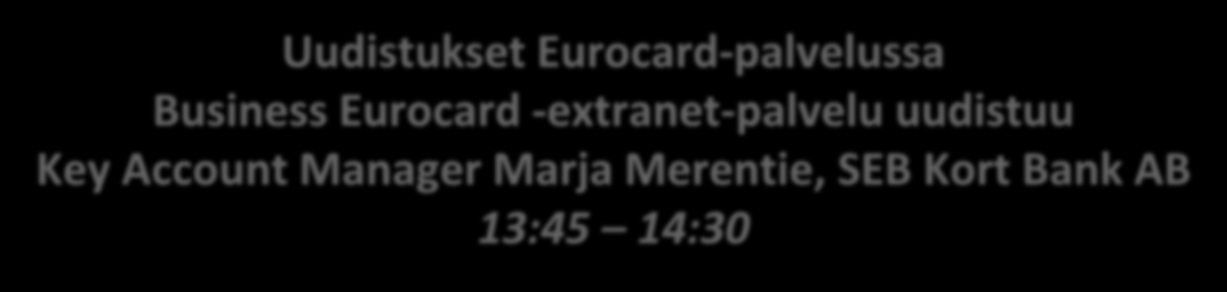 Uudistukset Eurocard-palvelussa Business Eurocard -extranet-palvelu