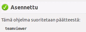 12 Tunnistaudu. Kun asennus on valmis, saat ilmoituksen siitä, kuinka ohjelma käynnistetään.