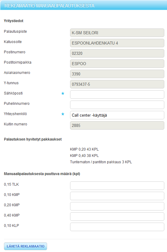 REKLAMAATIO KÄSITTELYLAITOKSELLA LASKETUSTA MÄÄRÄSTÄ Määrään liittyvät reklamaatiot tehdään tästä Tiedot