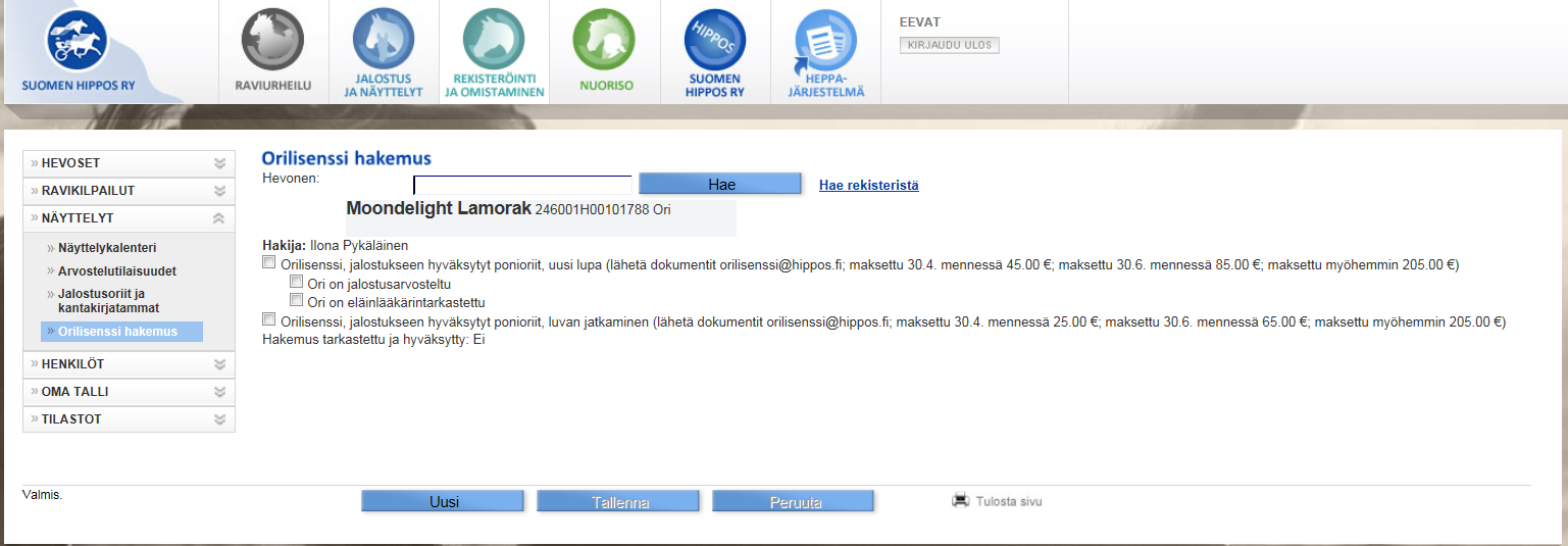 Ratsuhevos- ja ratsuponioriille orilisenssiä haettaessa valitaan hakijaksi joko oriin omistaja tai oriinpitäjä.