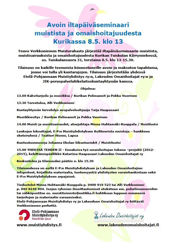 Kurikan ja Jurvan alueen kutsutilaisuudet Omaishoitajille Ma 14.4. klo 14 Ehtoollishetki Kurikan kirkossa, jonka jälkeen kahvitilaisuus srk-keskus. Elisa Hautala Ke 28.5.