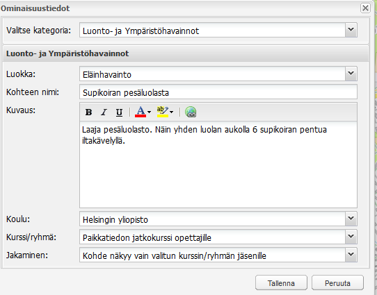 Paikkatiedon jatkokurssi: Miten sovellan paikkatietoa kouluopetuksessa? 6.10.2011 4 3. Valitse tallennettavan kohteen mukaan esim.