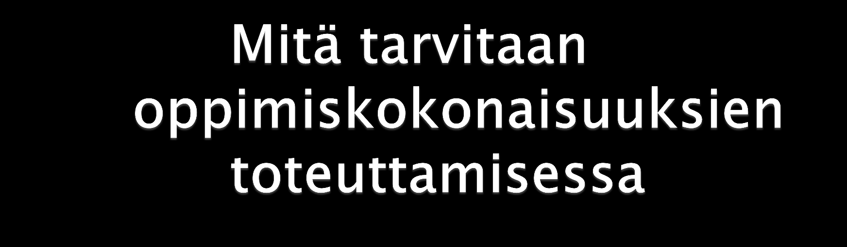 Näkemys eheytetystä opetuksesta Tietoa