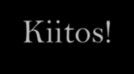 Kiitos!