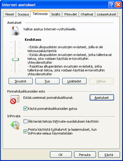 Selainten asetukset Internet Explorer: A) Ponnahdusikkunat : asetukset Avaa: Työkalut -> Internet asetukset -> tietosuoja-asetukset ikkuna.