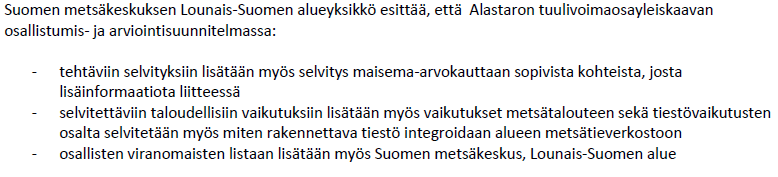 FCG SUUNNITTELU JA TEKNIIKKA OY OAS vastineraportti 3 (6) Suomen Metsäkeskus, Lounais-Suomen alueyksikkö, Tapio Nummi, 20.11.