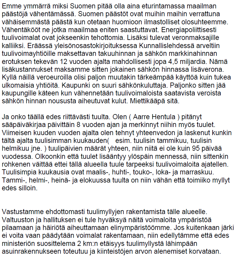 FCG SUUNNITTELU JA TEKNIIKKA OY OAS vastineraportti 5 (6) Tuulen nopeus maanpinnalla ja 150 metrin korkeudella eroaa tyypillisesti suuresti.