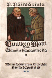 Elämän hawainnoita II: Waimoni; Puutteen by Pietari Päivärinta 1 Elämän hawainnoita II: Waimoni; Puutteen by Pietari Päivärinta The Project Gutenberg EBook of Elämän hawainnoita II: Waimoni; Puutteen