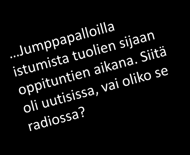 Tätä käytettiin koulussamme joillakin tunneilla syksyllä,