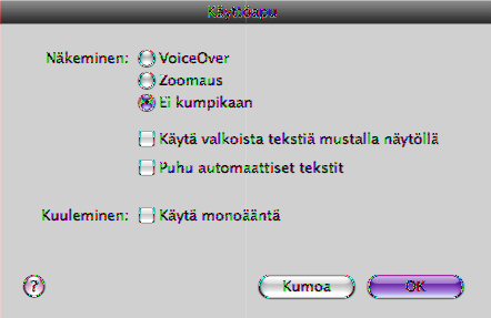 4 Valitse käyttöapuominaisuudet, joita haluat käyttää, ja osoita OK. VoiceOver VoiceOver kuvailee ääneen, mitä näytöllä näkyy, jotta ipod touchia voi käyttää näkemättä sitä.