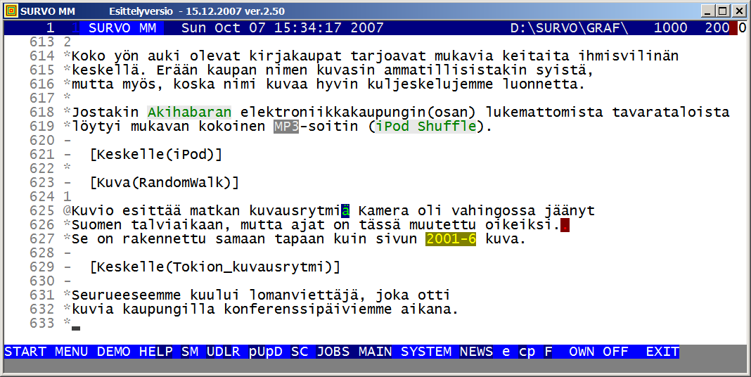 Jäljellä on enää kaksi näkymää. Ensimmäisessä sijoitetaan yhdeksän valokuvaa kolmeen palstaan ja kirjoitetaan tekstiä väliin.