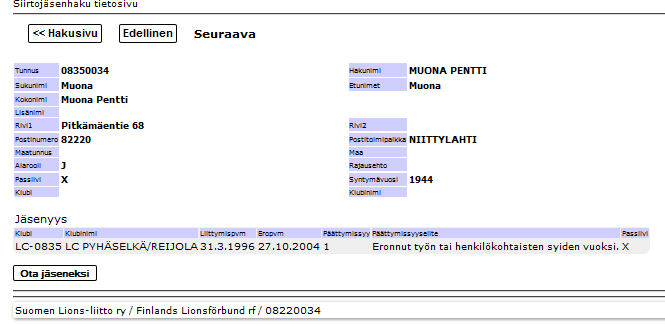 Siirtojäsenhaku Hae nimellä (sukunimi) Kun oikea