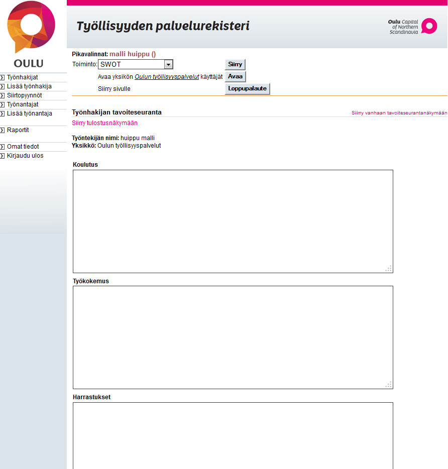 Työnhakijan SWOT Koulutus Työkokemus Harrastukset Tulevaisuuden