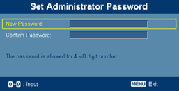 23 Administrator Password (Järjestelmänvalvojan salasana) Voit antaa"administrator Passwordin (Järjestelmänvalvojan salasanan)", kun "Enter Administrator Password (Anna järjestelmänvalvojan