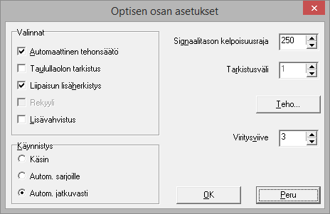 8. Asetukset 8.1 Optinen osa Optisen osan liittyvät asetukset ja säädöt asetetaan Optisen osan asetukset -ikkunassa, joka avataan päävalikosta Asetukset.