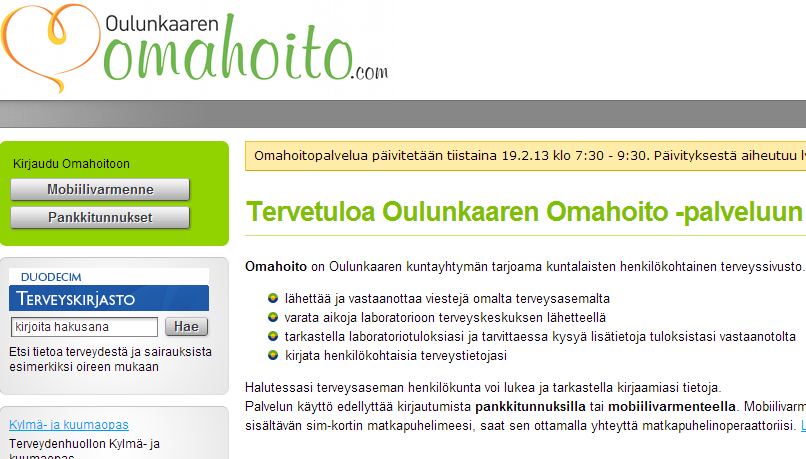 KUVA 7 Oulunkaaren Omahoito -palvelun verkkosivunäkymä (Oulunkaaren omahoito) Palvelun tarkoituksena on tarjota viestintäkanava kuntalaisten ja terveydenhuollon välille.