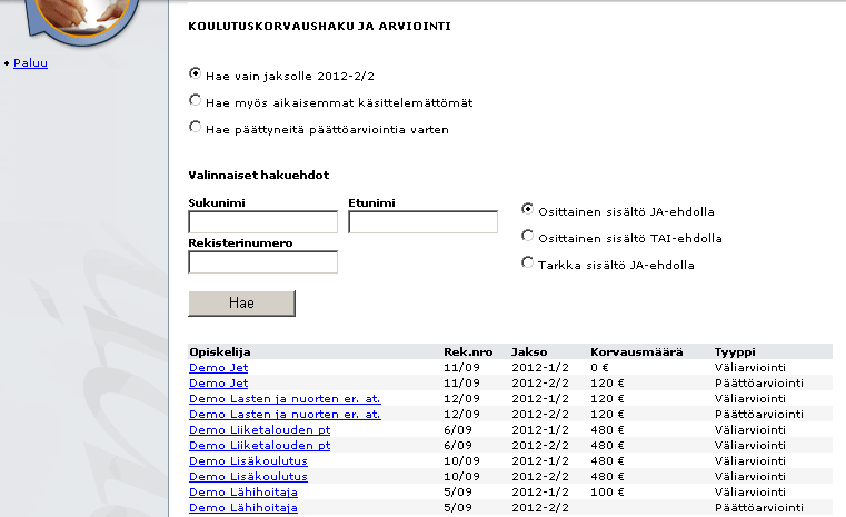 Kun ole valinnut Tee arviointi ja hae korvausta näytölle avautuu Koulutuskorvaushaku ja arviointi -sivu.