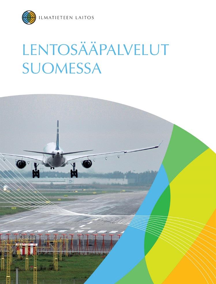 Lentsääpalvelut Sumessa- pas Ilmatieteen laits laati ja julkaisi ensimmäisen Lentsääpalveluppaan vunna 2013 Oppaan tarkituksena n kuvata lentsäätutteita Sumessa