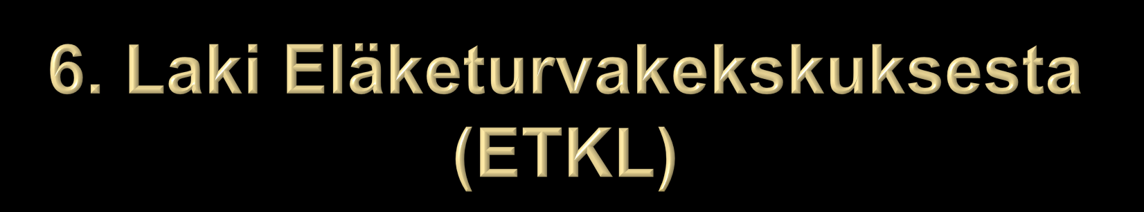 Nykyinen laki on vuodelta 2006. Sitä on muutettu ja täydennetty vuonna 2007.