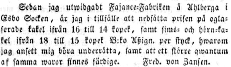Fajanssitehtaan vaiheita 1838 Fredrik von Zansen laajensi tehdasta /4,