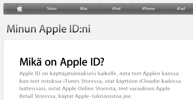 6 Käyttäjätili esimerkkinä Apple ID Käyttäjätili luodaan yleensä