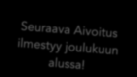 6 Aivoituksen Yhdistyspalstan tiedot 6.11. mennessä Joulukuun alussa ilmestyy uusi Aivoitus. Lehden lopussa ilmestyvällä Yhdistyspalstalla on tietoja toiminnastanne. Ovatko tiedot ajan tasalla?