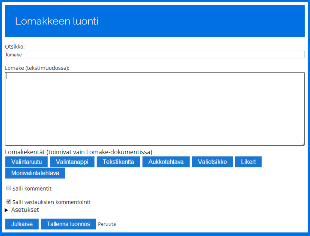 - tekstikenttä (avoin kysymys tehtävä) - aukkotehtävä (aukkosanatehtävä) - likert (väittämä esim.