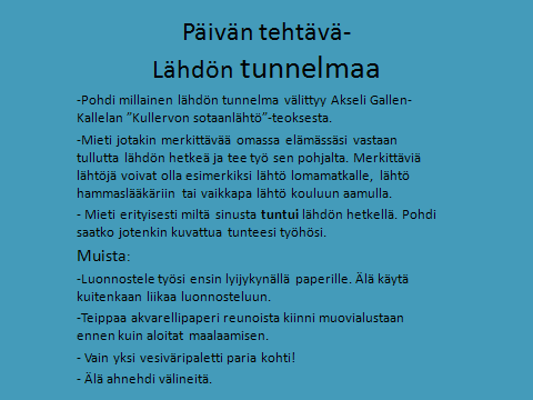 Sama kuva eri aineissa Äidinkielessä luimme Akseli Gallen-Kallelan teosta Kullervon sotaanlähtö.